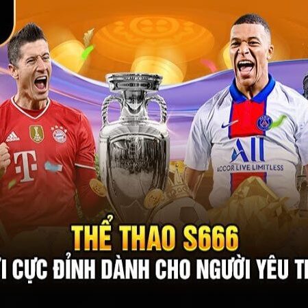 Thể Thao S666 – Trải Nghiệm Cá Cược Chất Lượng Hàng Đầu 2024