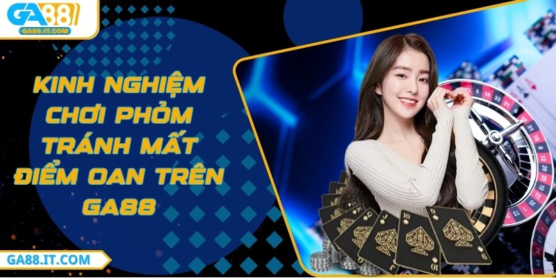 Kinh nghiệm chơi phỏm